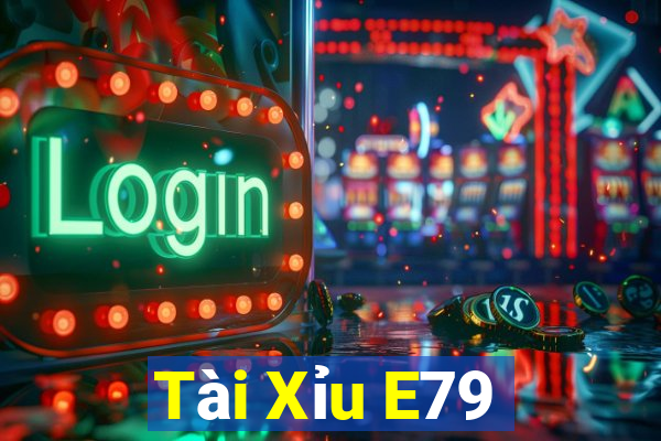 Tài Xỉu E79