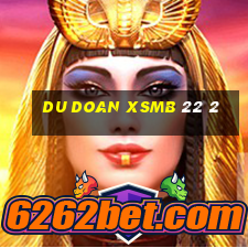 du doan xsmb 22 2