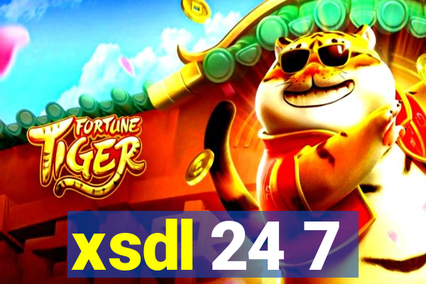 xsdl 24 7