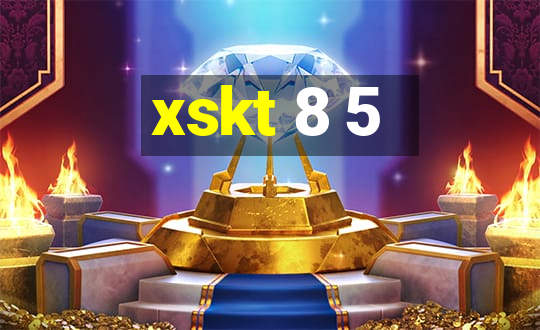 xskt 8 5