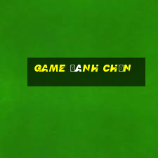 game đánh chắn