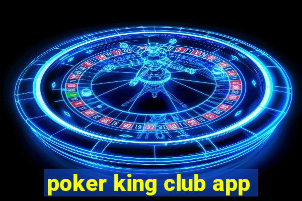 poker king club app