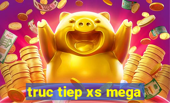 truc tiep xs mega