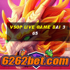 Vsop Live Game Bài 365