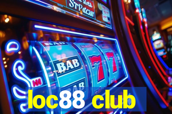 loc88 club