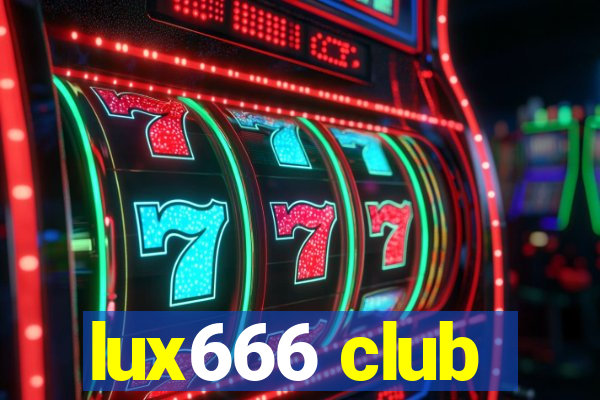 lux666 club