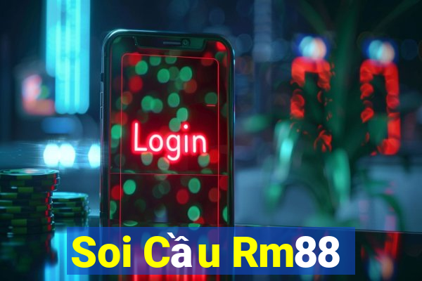 Soi Cầu Rm88