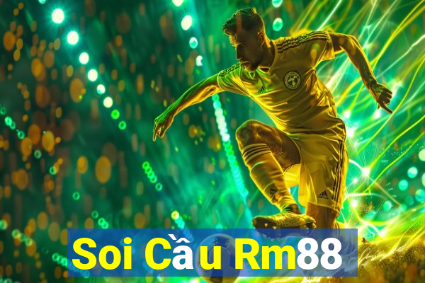 Soi Cầu Rm88