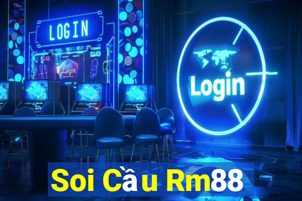 Soi Cầu Rm88