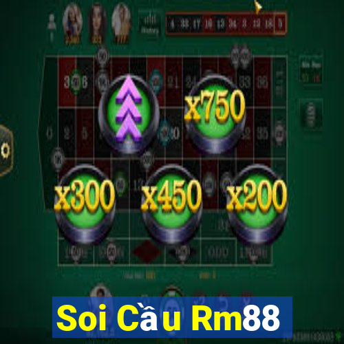 Soi Cầu Rm88