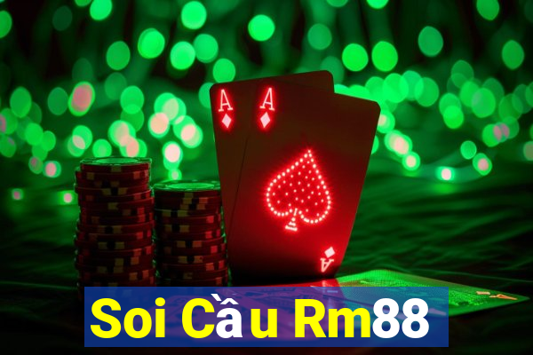 Soi Cầu Rm88