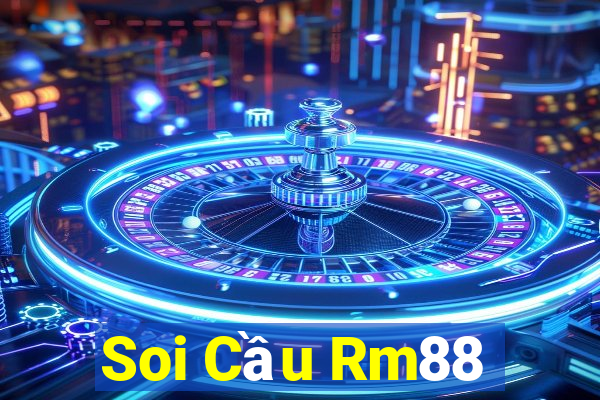 Soi Cầu Rm88