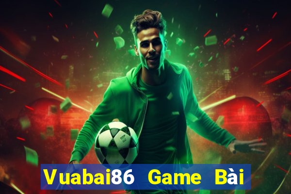 Vuabai86 Game Bài B52 Đổi Thưởng