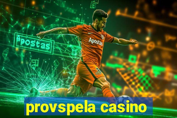 provspela casino