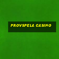 provspela casino