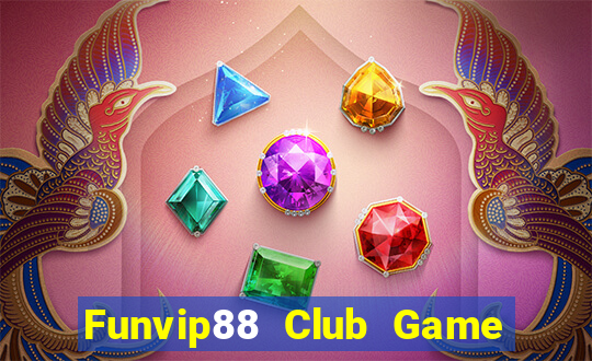 Funvip88 Club Game Bài Tiến Lên