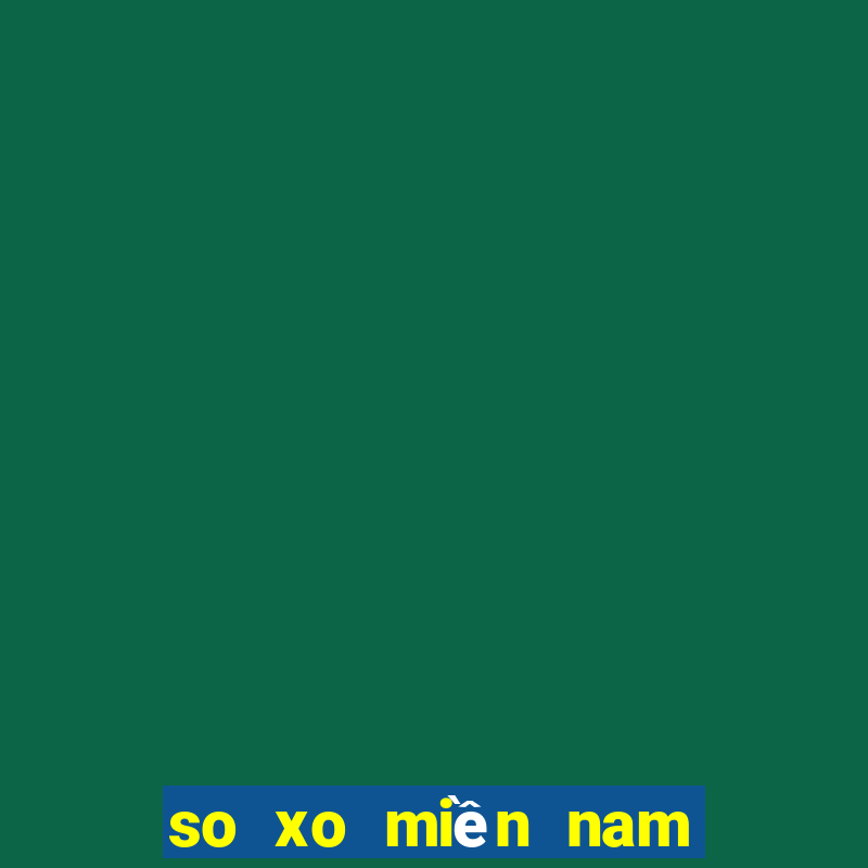 so xo miền nam hôm nay