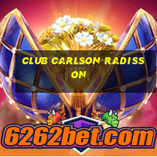 club carlson radisson