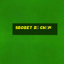 sbobet bị chặn