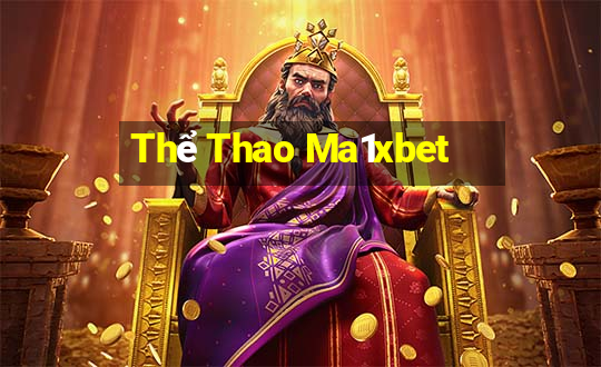 Thể Thao Ma1xbet