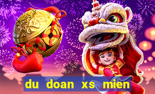 du doan xs mien nam than tài