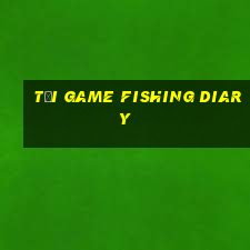 tải game fishing diary