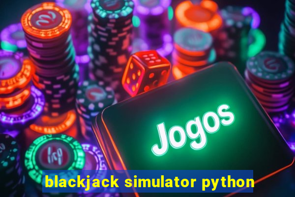 blackjack simulator python