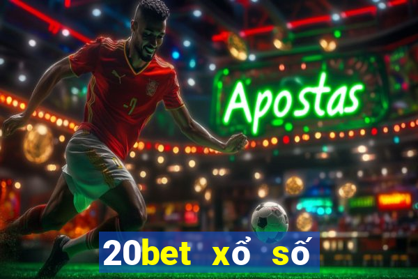 20bet xổ số Thiên Địa Tải về