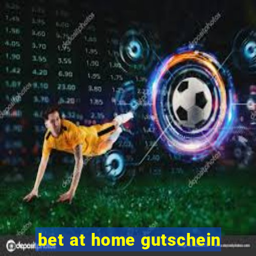 bet at home gutschein