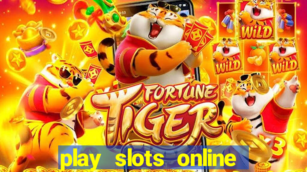 play slots online for real money