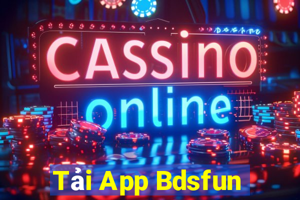 Tải App Bdsfun