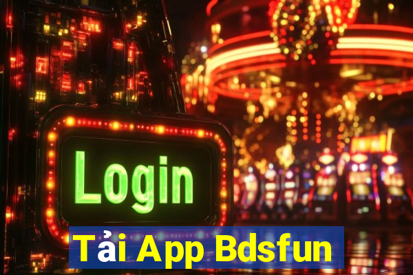 Tải App Bdsfun