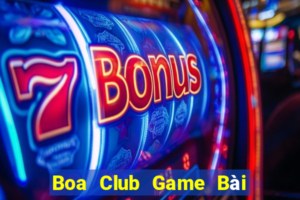 Boa Club Game Bài Phỏm Đổi Thưởng