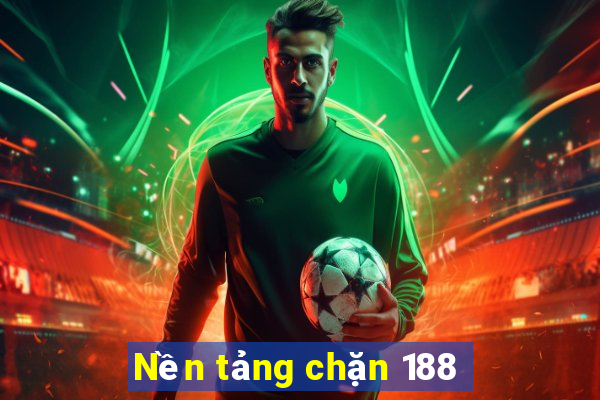 Nền tảng chặn 188