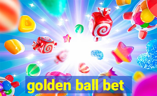 golden ball bet