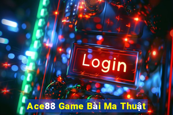 Ace88 Game Bài Ma Thuật