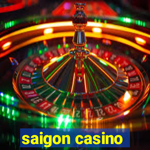 saigon casino