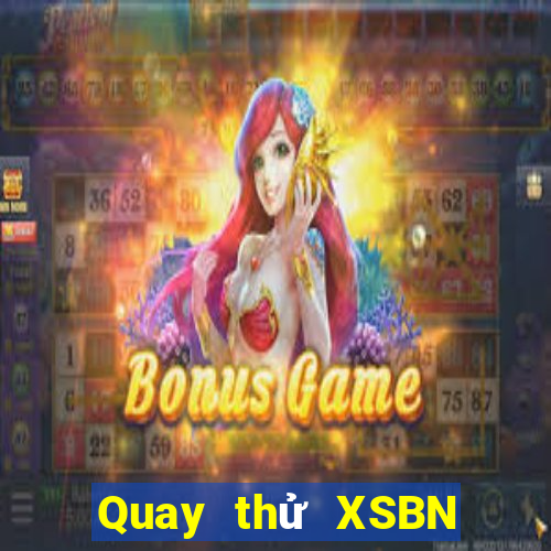 Quay thử XSBN ngày 14