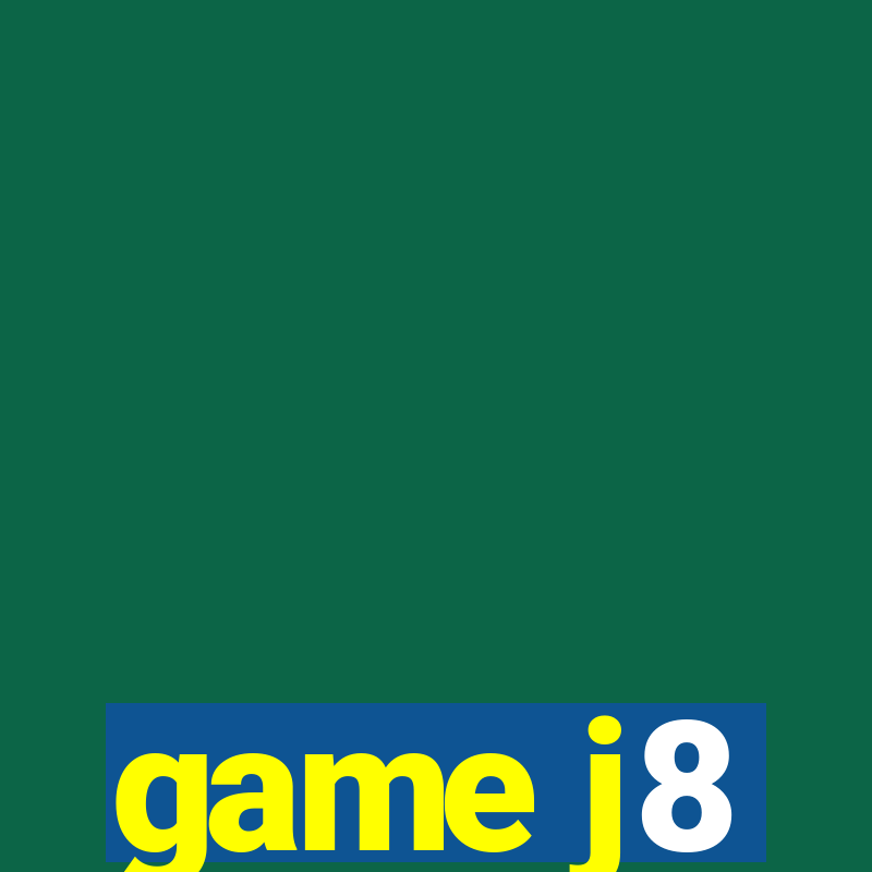 game j8