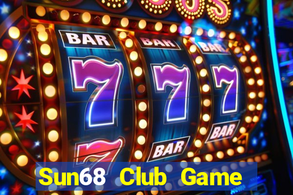 Sun68 Club Game Bài 88 Club Đổi Thưởng