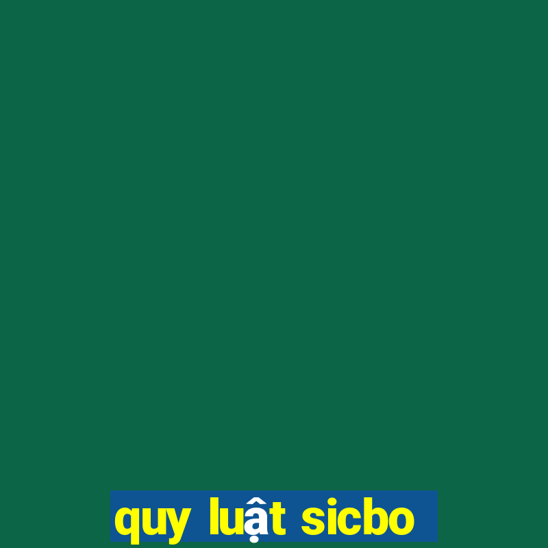 quy luật sicbo