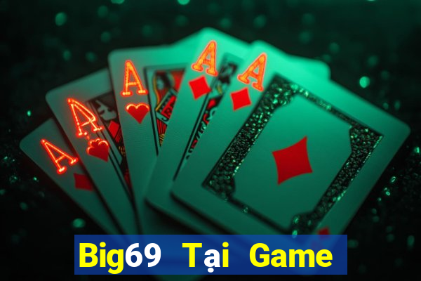 Big69 Tại Game Bài B52