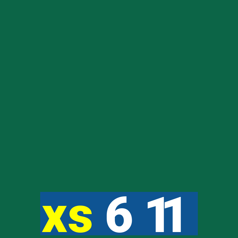 xs 6 11