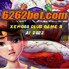 Xeng88 Club Game Bài 2022