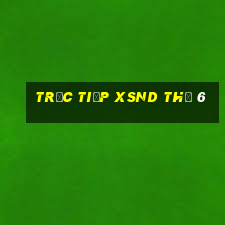 Trực tiếp XSND Thứ 6