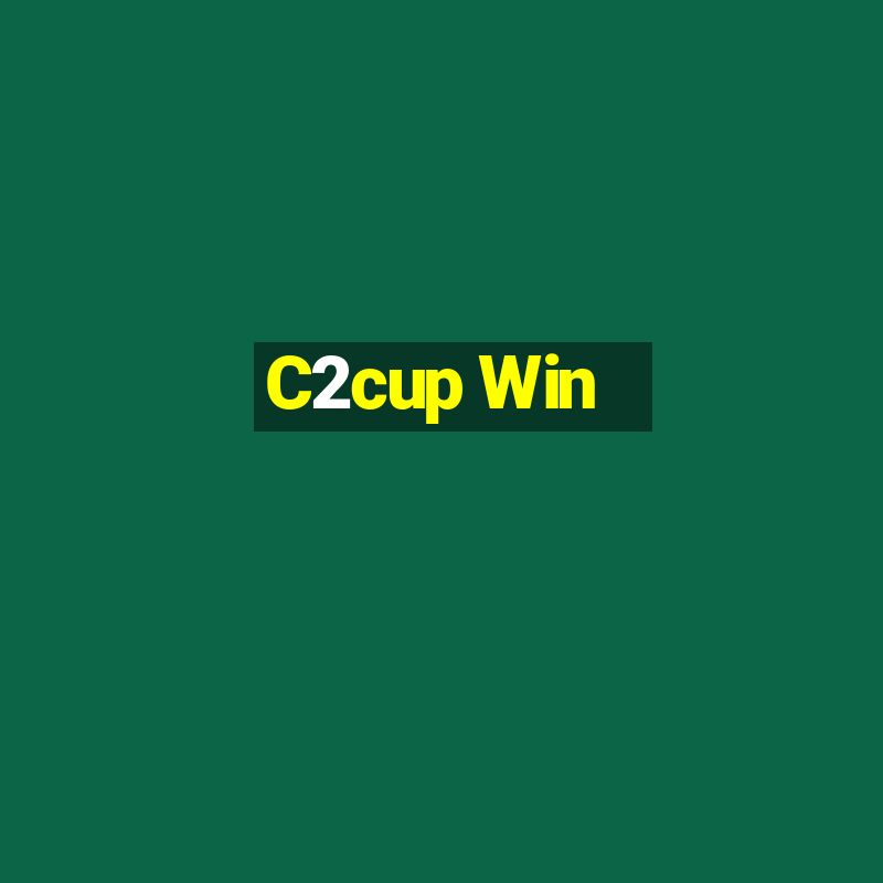 C2cup Win