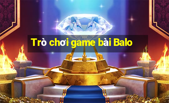 Trò chơi game bài Balo