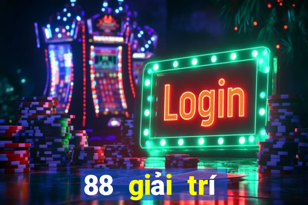 88 giải trí Trò chơi mới nhất