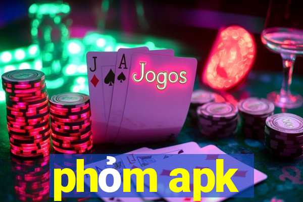 phỏm apk