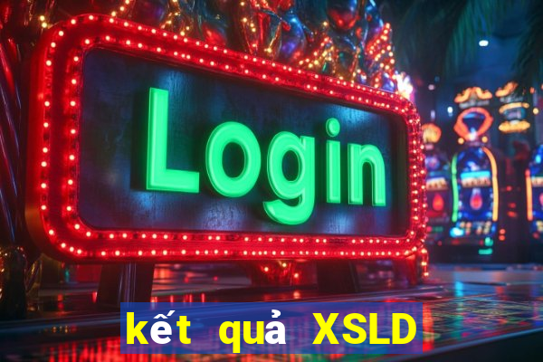 kết quả XSLD ngày 20